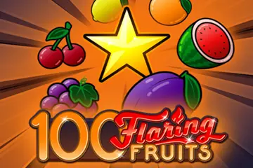 100 Flaring Fruits best online slot