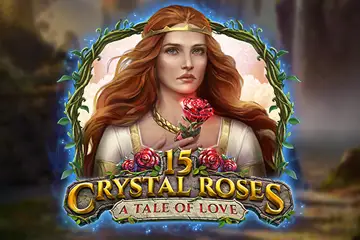 15 Crystal Roses A Tale of Love best online slot