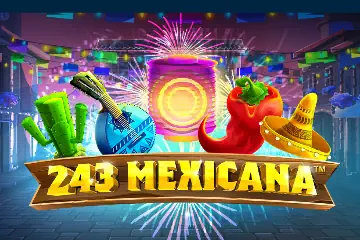 243 Mexicana best online slot