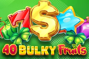 40 Bulky Fruits best online slot