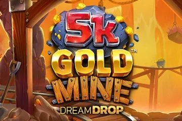 5k Gold Mine Dream Drop best online slot