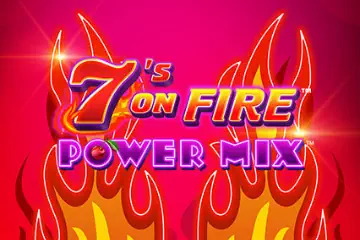 7s On Fire Power Mix best online slot