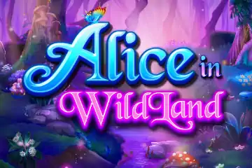 Alice in WildLand best online slot