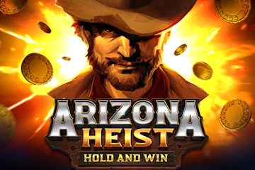Arizona Heist best online slot