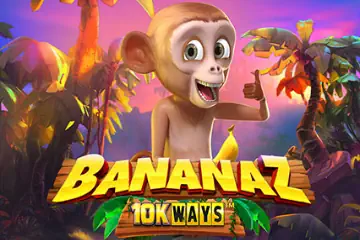Bananaz 10K Ways best online slot