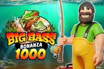 Big Bass Bonanza 1000 best online slot