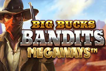 Big Bucks Bandits Megaways best online slot