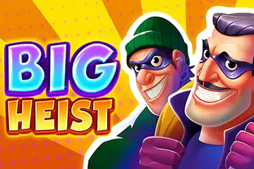 Big Heist best online slot
