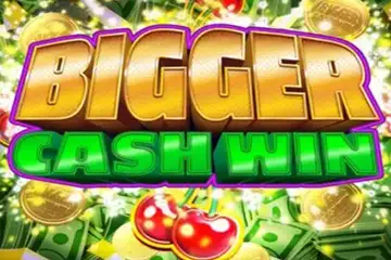 Bigger Cash Win best online slot