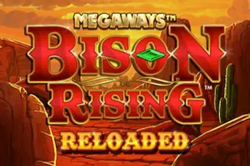 Bison Rising Reloaded Megaways best online slot