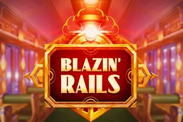 Blazin Rails best online slot
