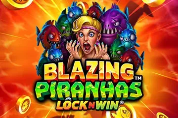 Blazing Piranhas best online slot
