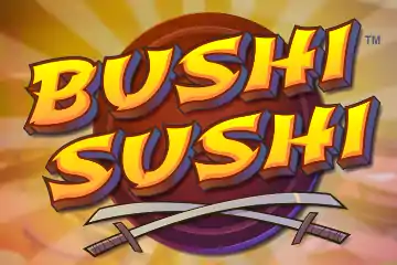 Bushi Sushi best online slot