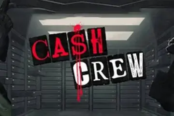 Cash Crew best online slot