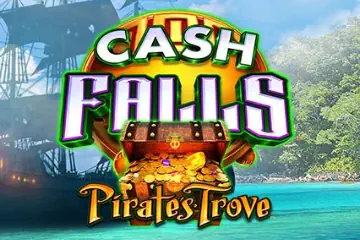 Cash Falls Pirates Trove best online slot