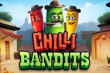 Chilli Bandits best online slot