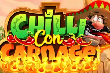 Chilli Con Carnage best online slot