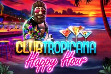 Club Tropicana Happy Hour best online slot