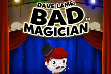 Dave Lame Bad Magician best online slot