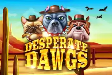 Desperate Dawgs best online slot