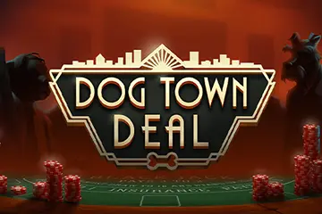 Dog Town Deal best online slot