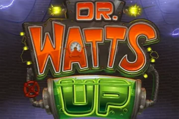 Dr Watts Up best online slot