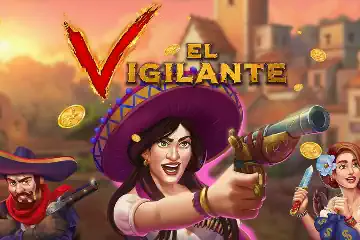 El Vigilante best online slot