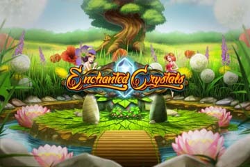 Enchanted Crystals best online slot