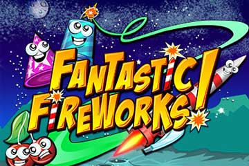 Fantastic Fireworks best online slot