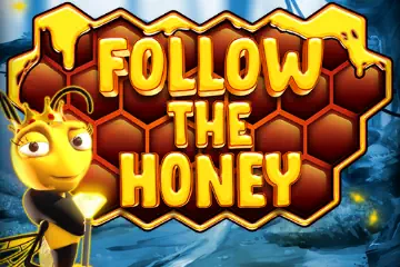 Follow The Honey best online slot