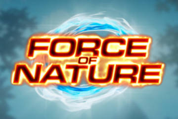 Force of Nature best online slot