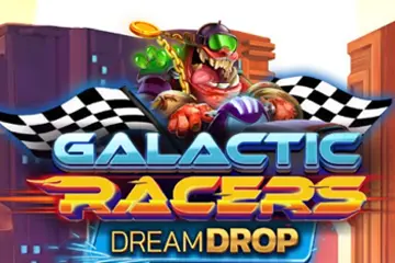 Galactic Racers Dream Drop best online slot