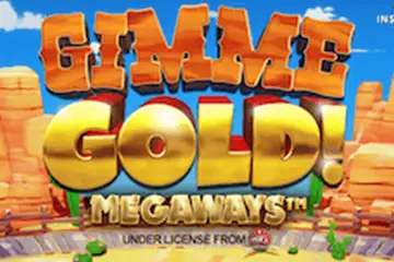 Gimme Gold Megaways best online slot