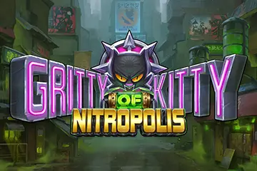 Gritty Kitty of Nitropolis best online slot