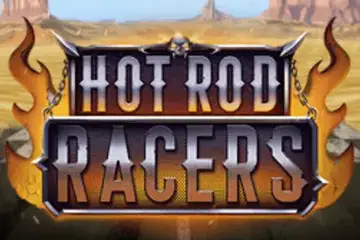 Hot Rod Racers best online slot