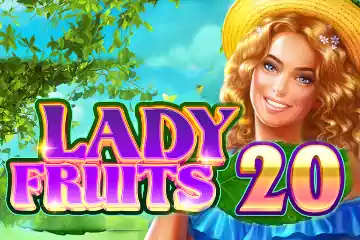 Lady Fruits 20 best online slot