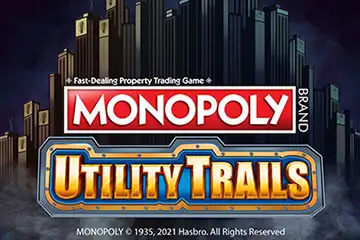 Monopoly Utility Trails best online slot