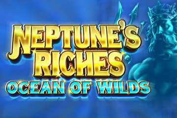 Neptunes Riches Ocean of Wilds best online slot