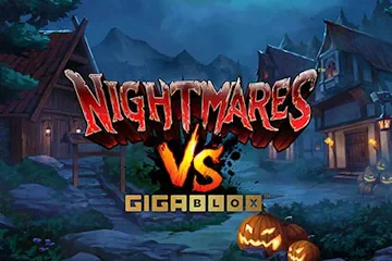 Nightmares VS Gigablox best online slot