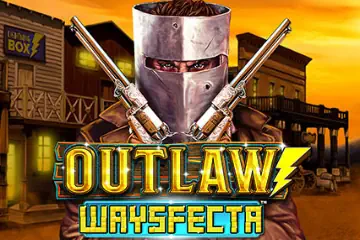 Outlaw Waysfecta best online slot
