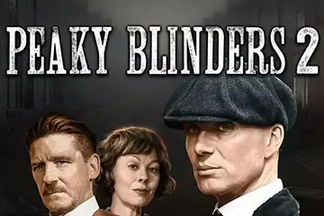 Peaky Blinders 2 best online slot