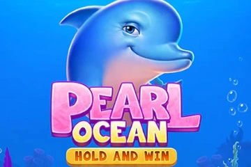 Pearl Ocean Hold and Win best online slot