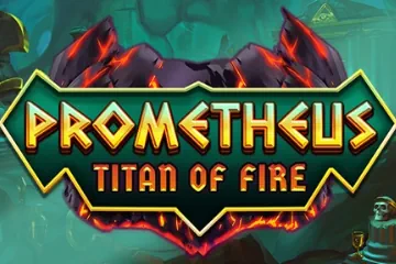 Prometheus Titan of Fire best online slot