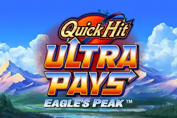 Quick Hit Ultra Pays Eagles Peak best online slot