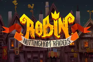Robin Nottingham Raiders best online slot