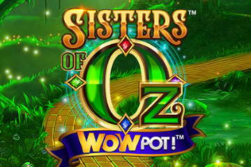 Sisters of Oz best online slot
