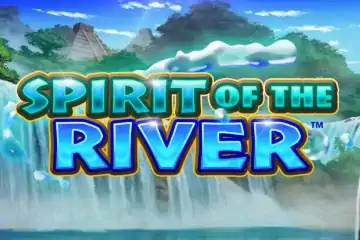 Spirit of the River best online slot