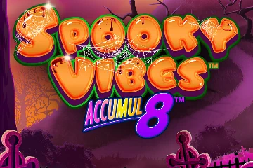 Spooky Vibes Accumul8 best online slot