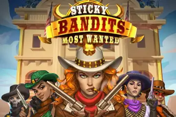Sticky Bandits 3 Most Wanted best online slot