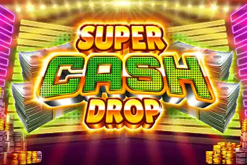 Super Cash Drop best online slot